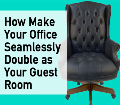 Double your Office as a guest room